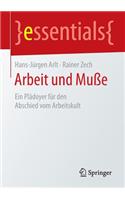 Arbeit Und Muße