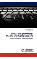 Linear Programming: Theory and Computations