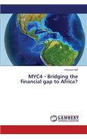 Myc4 - Bridging the Financial Gap to Africa?