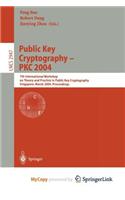 Public Key Cryptography -- Pkc 2004