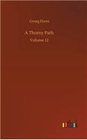 A Thorny Path