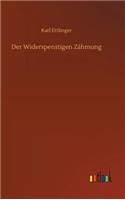 Widerspenstigen Zähmung