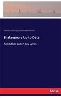 Shakespeare Up to Date