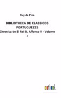 Bibliotheca de Classicos Portuguezes