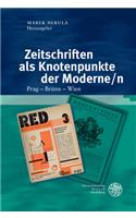 Zeitschriften ALS Knotenpunkte Der Moderne/N