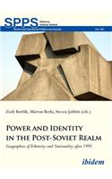 Power and Identity in the Post-Soviet Realm