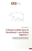L Illusion Subtile Dans Le Perceforest