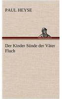 Der Kinder Sunde Der Vater Fluch: (German)