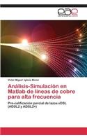 Analisis-Simulacion En MATLAB de Lineas de Cobre Para Alta Frecuencia