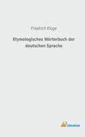 Etymologisches Wörterbuch der deutschen Sprache
