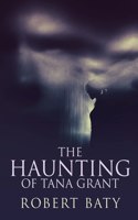 Haunting Of Tana Grant