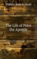 Life of Peter the Apostle