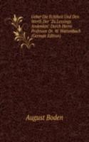 Ueber Die Echtheit Und Den Werth Der "Zu Lessings Andenken" Durch Herrn Professor Dr. W. Wattenbach (German Edition)