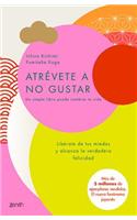 Atrévete a No Gustar