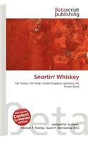 Snortin' Whiskey