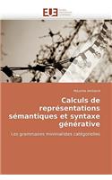 Calculs de Représentations Sémantiques Et Syntaxe Générative