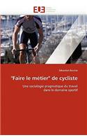 "faire Le M�tier" de Cycliste: (Omn.Univ.Europ.)