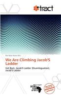 We Are Climbing Jacob's Ladder