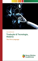 Tradução & Tecnologia, História