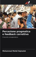 Percezione pragmatica e feedback correttivo