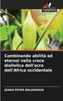 Combinando abilità ed eterosi nella croce diallelica dell'ocra dell'Africa occidentale