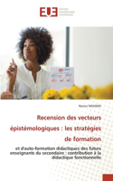 Recension des vecteurs épistémologiques: les stratégies de formation