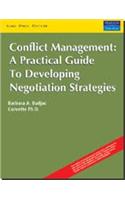 Conflict Management : A Practical Guide To Developing Negotiation Strategies