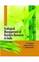 Ecological Management of Bamboo Resource in India