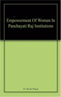 Empowerment of Women in Panchayati Raj Institutions