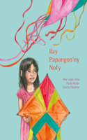 Ilay Papangon'ny Nofy (the Kite of Dreams)