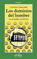 Los Dominios Del Hombre: Las encrucijadas del laberinto