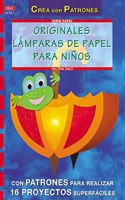 ORIGINALES LAMPARAS DE PAPEL PARA NIAâ€˜OS (CREA CON PATRONES) [Paperback] [Jan 01, 2013] HALYNA SALO