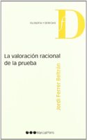 La valoracion racional de la prueba