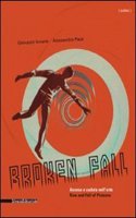 Broken Fall: Rise and Fall of Pictures