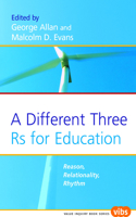 A Different Three Rs for Education