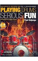 PLAYING DRUMS SERIOUS FUN D