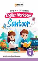 Arihant Based On NCERT Textbook English Workbook Santoor Class 3 | With Activity Based Questions