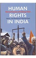 Human Rights In India: Historical Perspective and Challenges Ahead