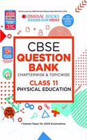 Oswaal CBSE Question Bank Class 11 Physical Education Book Chapterwise & Topicwise Includes Objective Types & MCQ's (For March 2020 Exam)