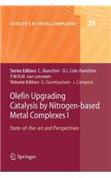 Olefin Upgrading Catalysis by Nitrogen-based Metal Complexes I
