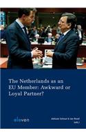 The Netherlands as a EU Member: Awkward or Loyal Partner?