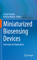 Miniaturized Biosensing Devices