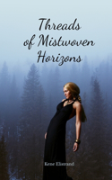 Threads of Mistwoven Horizons