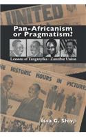 Pan-Africanism or Pragmatism. Lessons of the Tanganyika-Zanzibar Union