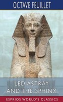 Led Astray and The Sphinx (Esprios Classics)