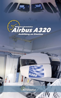 Airbus A320 Ausbildung am Simulator