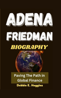 Adena Friedman Biography