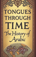 Tongues Through Time The History Of Arabic