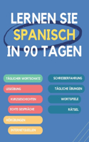 Lernen Sie Spanisch in 90 Tagen