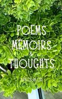 Poems, Memoirs & Thoughts